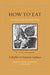 How to Eat