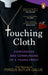 Touching Cloth