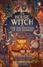 The House Witch and The Enchanting of the Hearth