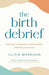 The Birth Debrief