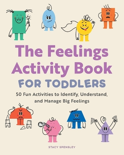 The Feelings Activity Book for Toddlers