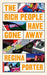 The Rich People Have Gone Away