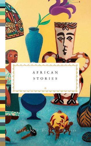 African Stories (Everyman's Library POCKET CLASSICS