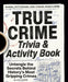 True Crime Trivia & Activity Book