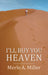 I'll Buy You Heaven