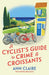 A Cyclist's Guide to Crime & Croissants (A Cyclist's Guide Mystery