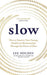 Slow