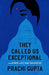 They Called Us Exceptional