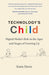 Technology's Child