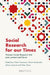 Social Research for our Times