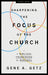 Sharpening the Focus of the Church