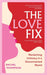 The Love Fix