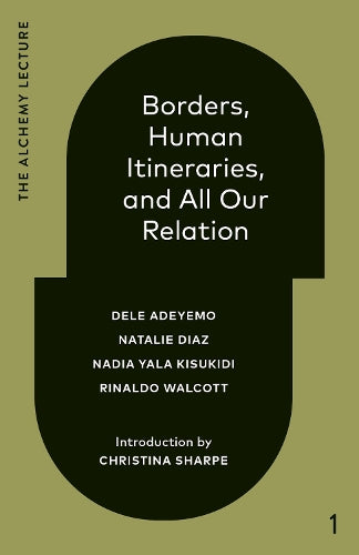 Borders, Human Itineraries, and All Our Relation