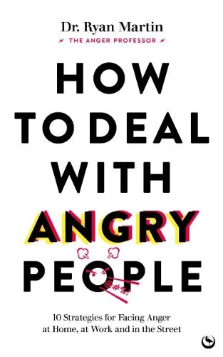 How to Deal with Angry People