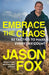 Embrace the Chaos