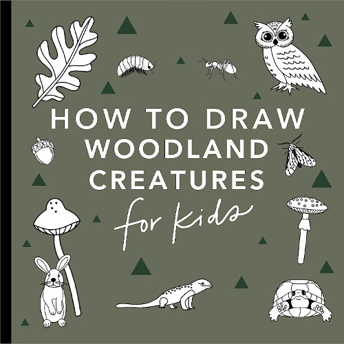 How to Draw for Kids: Mushrooms & Woodland Creatures (How to Draw For Kids Series