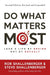 Do What Matters Most, Second Edition