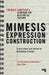 Mimesis, Expression, Construction