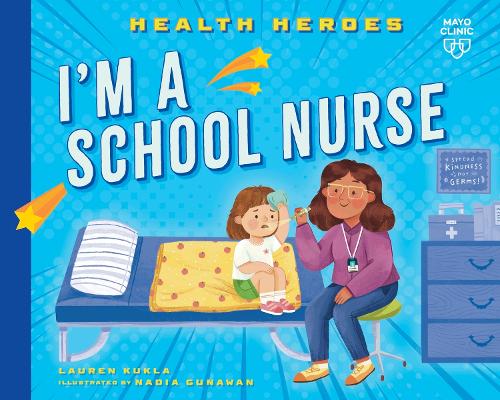 I'm a School Nurse (Health Heroes