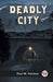Deadly City