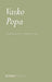 Vasko Popa: Poems