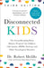 Disconnected Kids - Third Edition