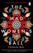 The Mad Women's Ball