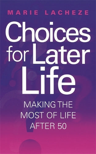 Choices For Later Life
