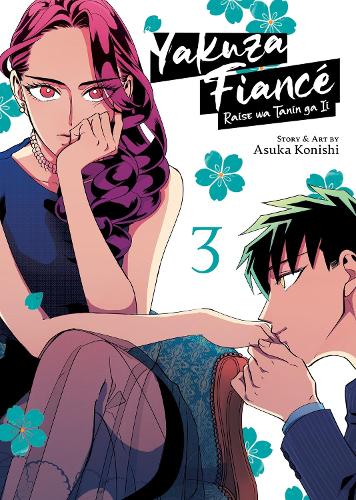 Yakuza Fiance: Raise wa Tanin ga Ii Vol. 3 (Yakuza Fiancé: Raise wa Tanin ga Ii