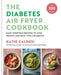 The Diabetes Air Fryer Cookbook