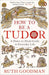 How to be a Tudor