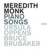 Meredith Monk: Piano Songs