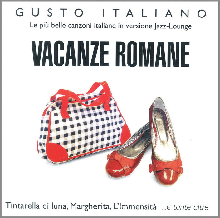 Vancanze Romane Le Piu' Belle Canzoni Italiane in Versione Jazz Lounge
