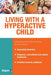 Living with a Hyperactive Child