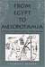 From Egypt to Mesopotamia