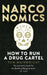 Narconomics