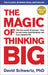 The Magic of Thinking Big