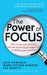 The Power of Focus