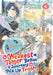 The Weakest Tamer Began a Journey to Pick Up Trash (Manga) Vol. 6