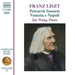 Franz Liszt: Petrarch Sonnets/Venezia E Napoli