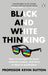 Black and White Thinking