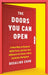 The Doors You Can Open