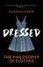 Dressed