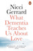 What Dementia Teaches Us About Love