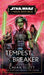 Star Wars: Tempest Breaker: The High Republic (Star Wars: The High Republic, 10