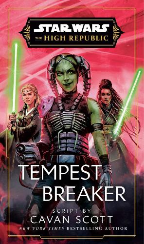 Star Wars: Tempest Breaker: The High Republic (Star Wars: The High Republic, 10