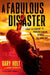 A Fabulous Disaster