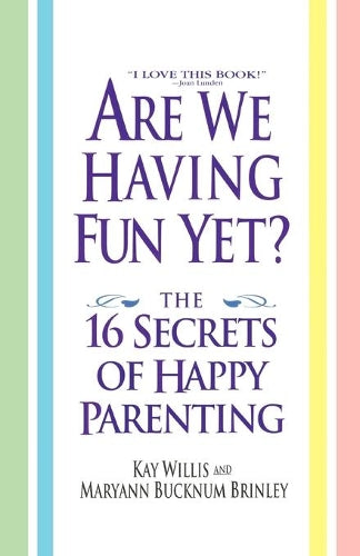 Are We Having Fun Yet?
