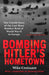 Bombing Hitler's Hometown