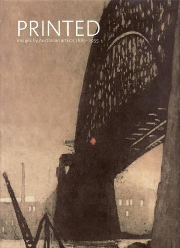 Printed Images By Australian Artists, 1885-1955 (V. 2)